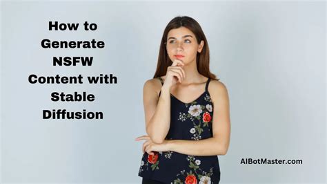 how to generate nsfw with stable diffusion|Stable Diffusion NSFW